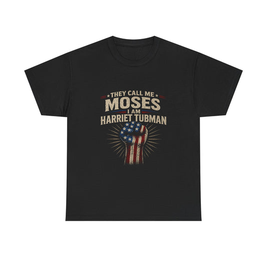 Harriet Tubman 'They Called Me Moses' Patriotic T‑Shirt